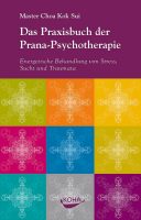 Praxisbuch der Prana Psychotherapie